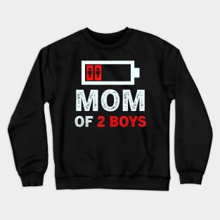 MOM OF 2 BOYS from Son Mothers Day Birthday Women Crewneck Sweatshirt